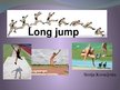 Presentations 'Long Jump', 1.