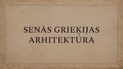 Presentations 'Senās Grieķijas arhitektūra', 1.