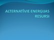 Presentations 'Alternatīvie enerģijas resursi', 1.