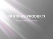 Presentations 'Pārtikas produkti', 1.