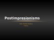 Presentations 'Postimpresionisms', 1.