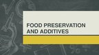 Presentations 'Food Additives', 1.
