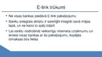 Presentations 'Banku sniegtais pakalpojums e-link', 12.