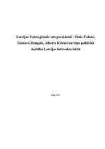 Research Papers 'Latvijas Valsts pirmie trīs prezidenti un viņu politiskā darbība ', 1.