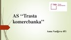 Practice Reports 'AS "Trasta komercbanka"', 40.