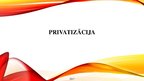 Presentations 'Privatizācija', 1.