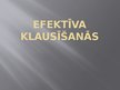 Presentations 'Efektīva klausīšanās', 1.