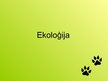 Presentations 'Ekoloģija', 1.