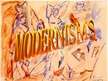 Presentations 'Modernisms', 1.