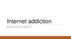 Presentations 'Internet Addiction', 1.