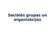 Presentations 'Sociālā mijiedarbība, sociālie statusi un sociālās lomas sabiedrībā', 29.