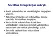Presentations 'Sociālā mijiedarbība, sociālie statusi un sociālās lomas sabiedrībā', 66.