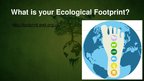 Presentations 'Ecological Footprint', 9.