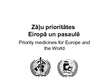 Presentations 'Zāļu prioritātes Eiropā un pasaulē', 1.