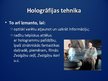 Presentations 'Hologrāfija', 5.