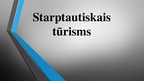 Presentations 'Starptautiskais tūrisms', 1.