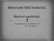 Presentations 'Interesanti fakti medicīnā. Kuriozi medicīnā', 1.