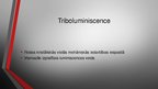 Presentations 'Luminiscence', 9.