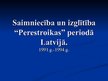 Presentations 'Saimniecība un izglītība "perestroikas" periodā Latvijā', 1.
