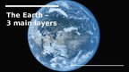 Presentations 'The Earth's three main layers', 1.