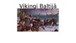 Presentations 'Vikingi Baltijā', 1.