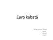 Presentations 'Euro kabatā', 1.