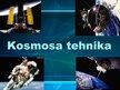 Presentations 'Kosmosa tehnika', 1.