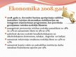 Presentations 'Latvijas ekonomika: toreiz, tagad un pēc tam', 5.