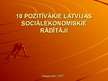 Presentations '10 pozitīvākie Latvijas sociālekonomiskie rādītāji', 1.