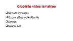 Presentations 'Tehnoloģijas. Globālās vides izmaiņas', 6.