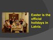 Presentations 'Easter in Latvia', 3.