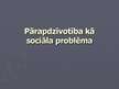 Presentations 'Pārapdzīvotība kā sociāla problēma', 1.