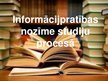 Presentations 'Informācijpratības nozīme studiju procesā', 1.