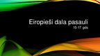 Presentations 'Eiropieši dala pasauli', 1.