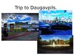 Presentations 'Trip to Daugavpils', 1.