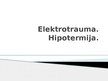 Presentations 'Elektrotrauma. Hipotermija', 1.