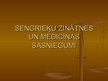 Presentations 'Sengrieķu zinātnes un medicīnas sasniegumi', 1.