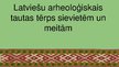 Presentations 'Latviešu arheoloģiskais tautas tērps sievietēm un meitām', 1.