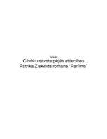 Research Papers 'Cilvēku savstarpējās attiecības Patrika Zīskinda romānā “Parfīms”', 1.