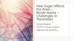 Presentations 'N. Avena - how sugar affects the brain - challenges in translation', 1.
