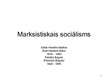 Presentations 'Marksistiskais sociālisms', 1.