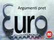 Presentations 'Argumenti pret eiro ieviešanu', 1.