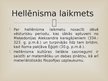 Presentations 'Hellēnisms', 2.