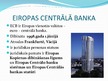 Presentations 'Eiropas Centrālā banka', 2.