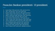 Presentations 'Pasaules Banka', 6.