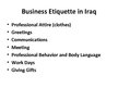 Presentations 'Business Etiquette in Iraq', 4.