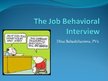 Presentations 'The Behavioral Interview', 1.