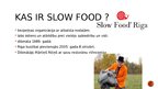 Presentations 'Kustības "Slow Food" attīstība Latvijā', 2.