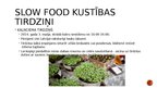 Presentations 'Kustības "Slow Food" attīstība Latvijā', 5.