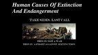 Presentations 'Human Causes of Extinction and Endangerment', 1.